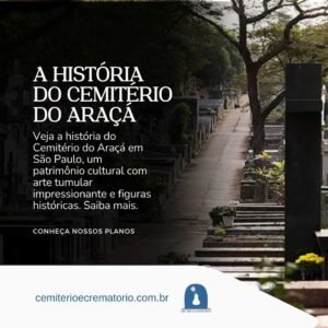 A HISTÓRIA DO CEMITÉRIO DO ARAÇÁ